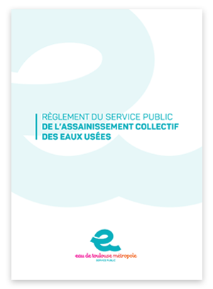 Règlement du service public d'eau de l'assainissement collectif des eaux usées