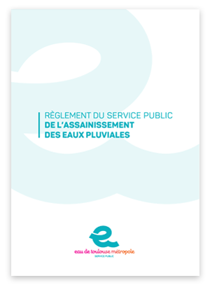 Règlement du service public d'eau de l'assainissement des eaux pluviales